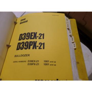 KOMATSU D39EX-21 D39PX-21 BULLDOZER SHOP MANUAL S/N 1001 &amp; UP