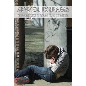 Sewer Dreams by Francois Van De Linde Paperback Book (English)