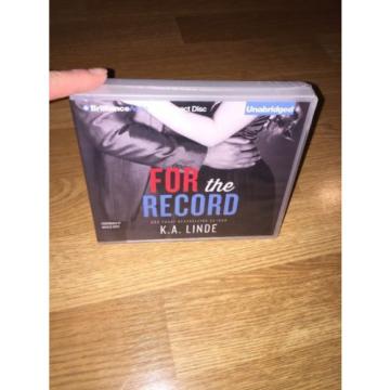 Brand New! For the Record by K.A. Linde ~ Unabridged Audio CD ~ UAB ~ Romance