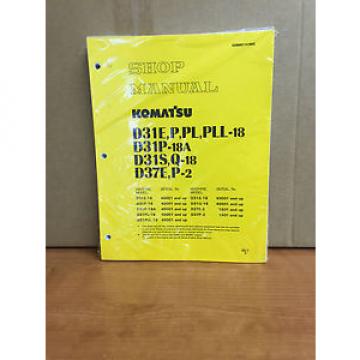 Komatsu D31E-18 D31P-18 D31S-18 D31Q-18 D37E-2 D37P-2 Dozer Shop Service Manual