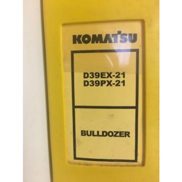 KOMATSU D39EX-21 D39PX-21 BULLDOZER SHOP MANUAL S/N 1001 &amp; UP